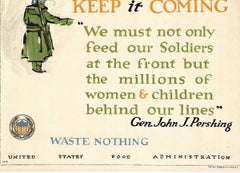 Keep it Coming, Waste Nothing original World War 1 vintage poster