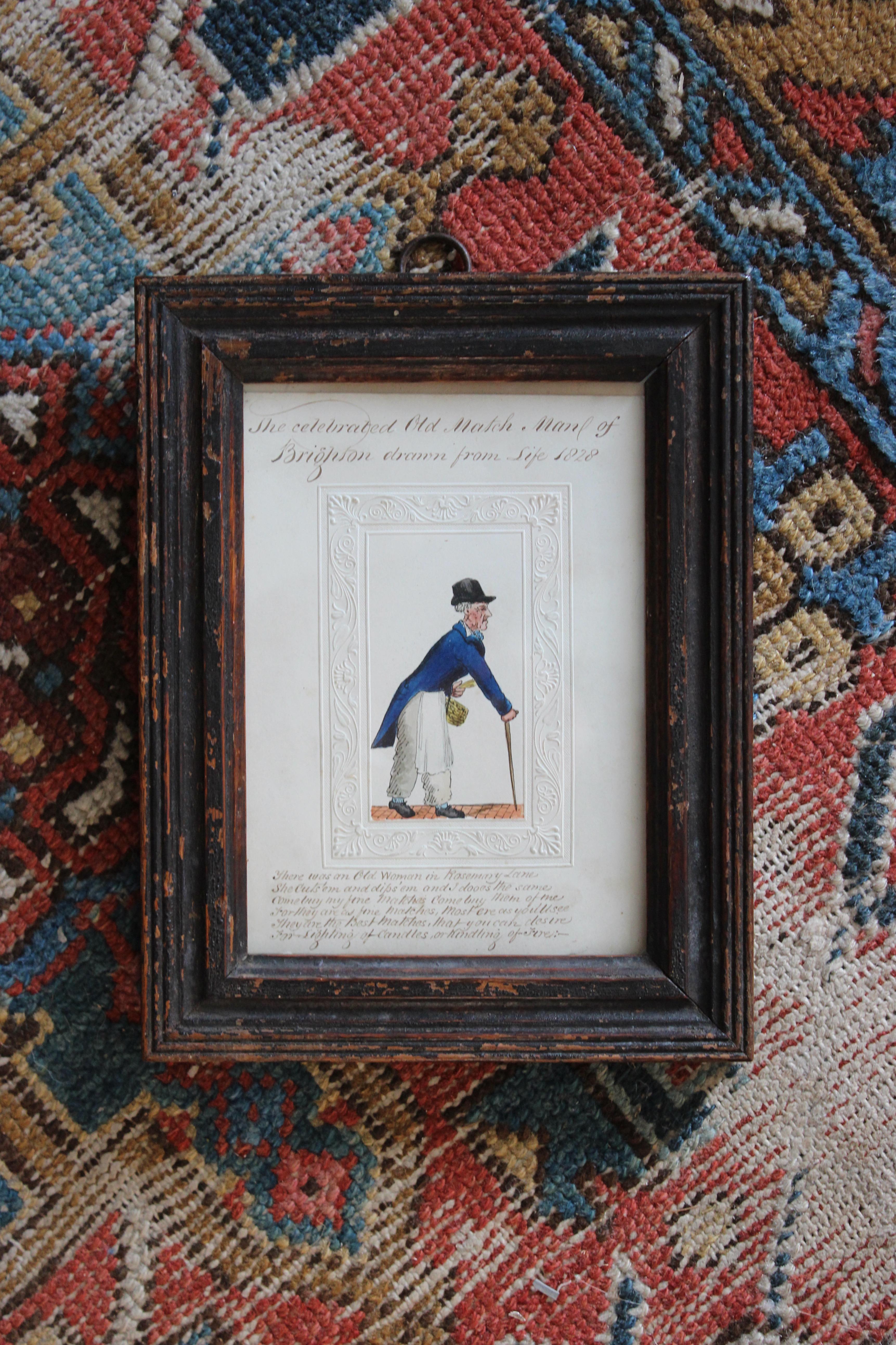 A wonderful folk art hand penned and coloured portrait of the Brighton Match Maker 1828. 

Housed in its original frame with a decorative perforated border and wee verse that reads 

“There was an Old Woman in Rosemary Lane
She cuts 'em and dips 'em