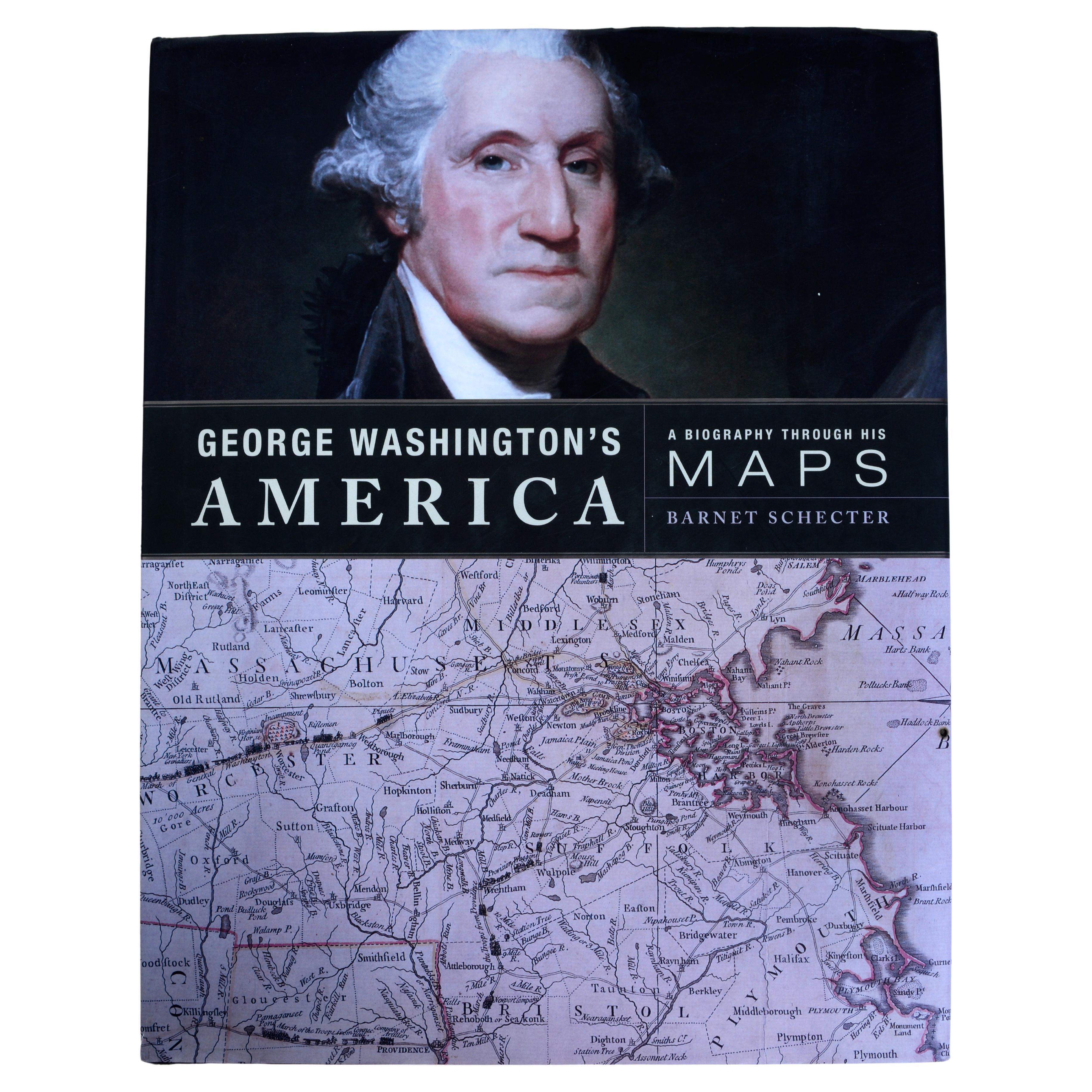 George Washington's America: A Biography Through His Maps Signed by the Author