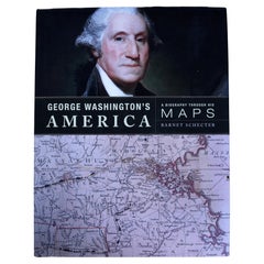 George Washington's America: A Biography Through His Maps Signed by the Author