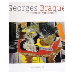 Georges Braque, Pioneer of Modernism, 1st Ed Exhibition Catalog