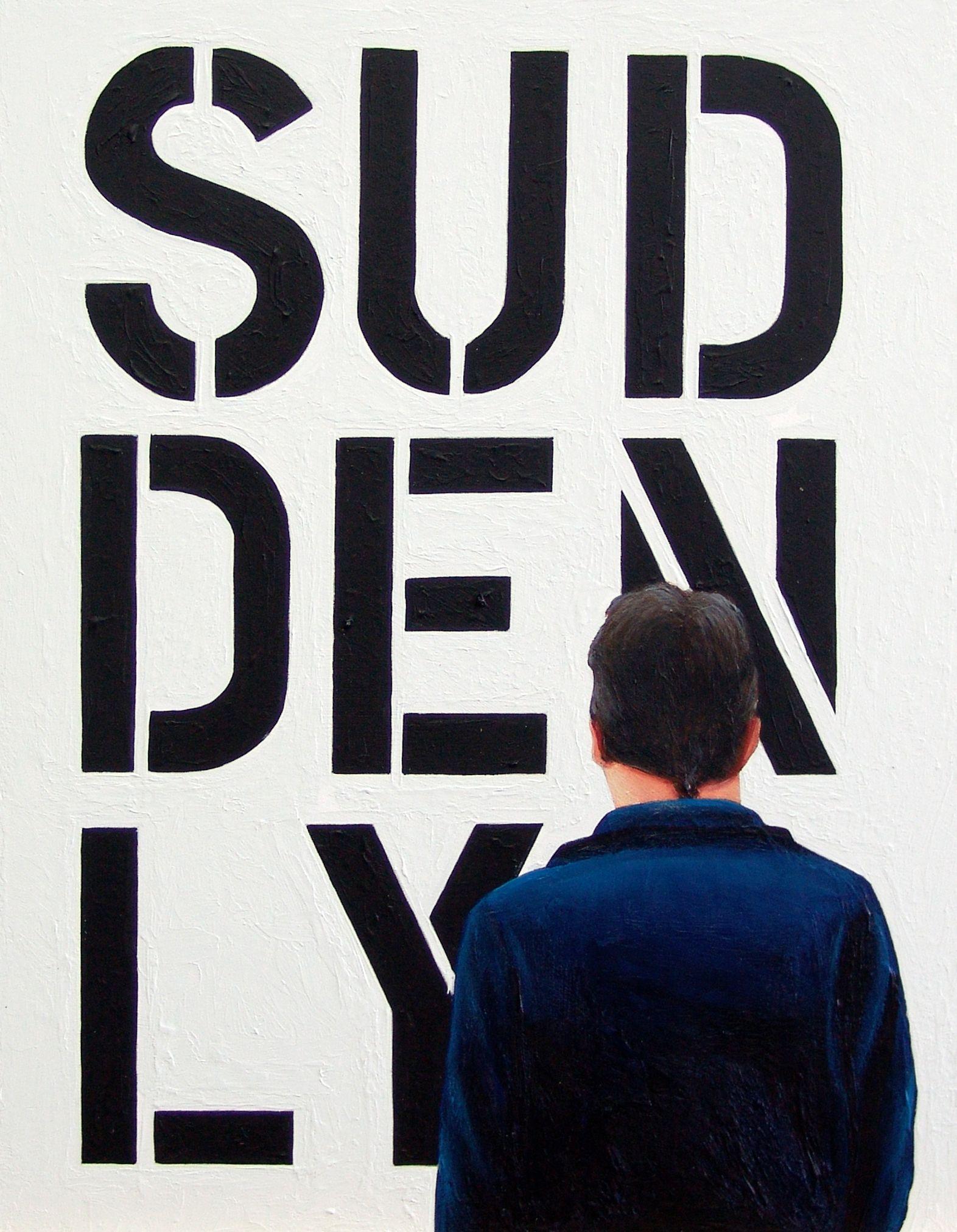 On this painting you see me looking at a Christopher Wool inspired painting of the word 'Suddenly'. The word of 2022 if you ask me. :: Painting :: Photorealism :: This piece comes with an official certificate of authenticity signed by the artist ::