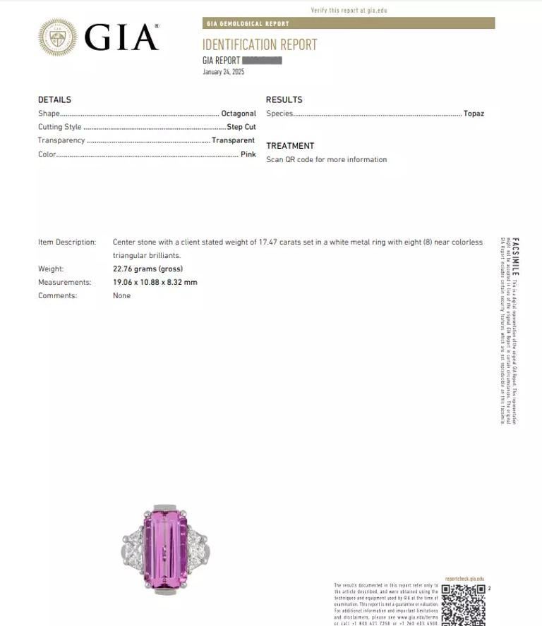 GIA Certified 17.47 cts Pink Topaz and Diamond Ring in Platinum 

Pink Topaz and Diamond Ring features a GIA certified Emerald cut natural Pink Topaz weighing 17.47 carats accented by Six Trilliant cut Diamonds, three on each side of the Topaz and