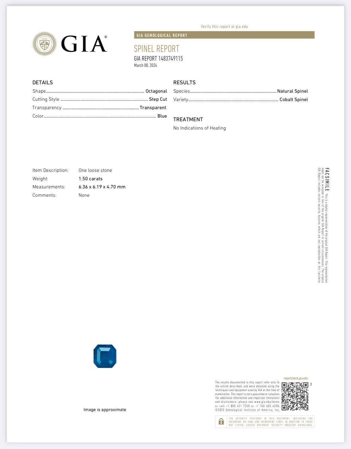 Poids 1,50 carats 
Dimensions 6,36x6,19x4,70 mm
Traitement aucun 
Origine Non spécifiée
Clarity Eye Clean 
Forme Octogone
Étape de coupe




Ce spinelle bleu cobalt certifié par le GIA pèse 1.50 carat et présente une teinte bleue profonde captivante