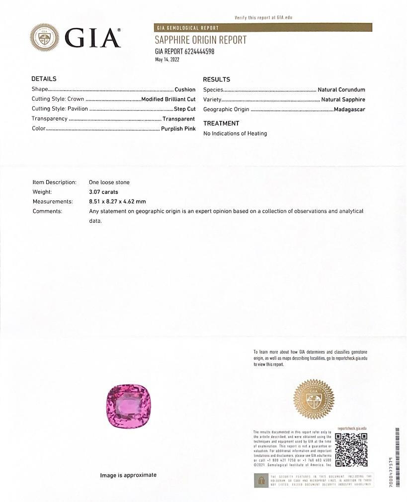 Identification: Natural Pink Sapphire

• Carat: 3.07 carats

• Shape: Cushion

• Measures: 8.51 x 8.27 x 4.62 mm

• Color: Purplish Pink

• Cut: Modified Brilliant/step

Pink, a color that brings out the child in every woman is just what this