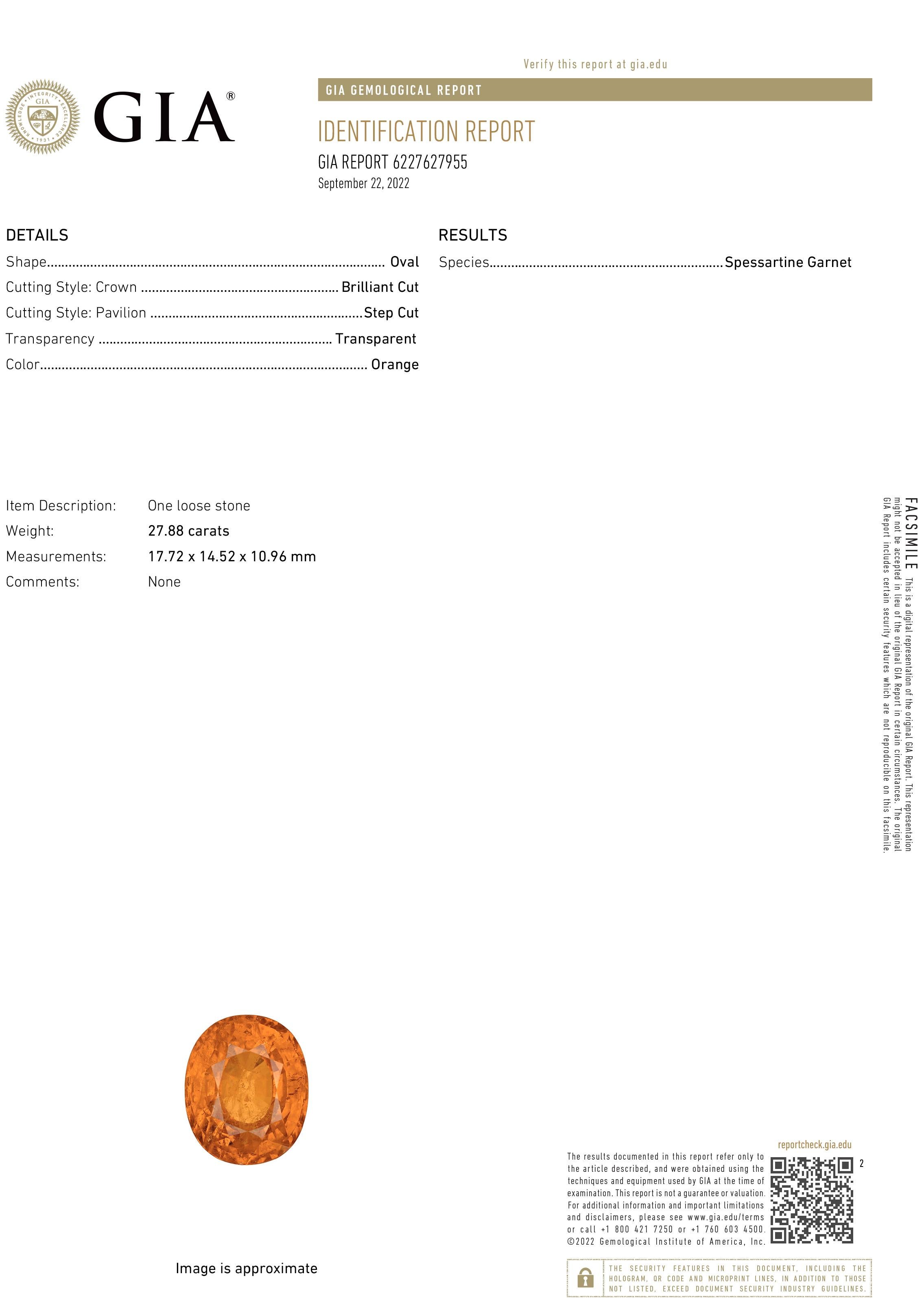 GIA keine Hitze natürlichen Brillant Schritt geschnitten transparent orange Spessartit Granat mit einem Gewicht von 27,88 Karat 
GIA-Bericht 6227627955
Form Oval
Schliffart: Kronen-Brillant-Schliff
Schnittstil: Pavillon Stufenschnitt
Transparenz