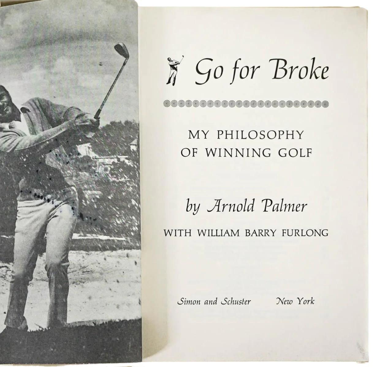 Late 20th Century Go For Broke!, Signed by Arnold Palmer, First Edition in Original DJ, 1973