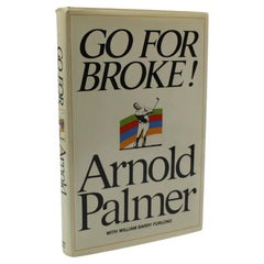 Vintage Go For Broke!, Signed by Arnold Palmer, First Edition in Original DJ, 1973