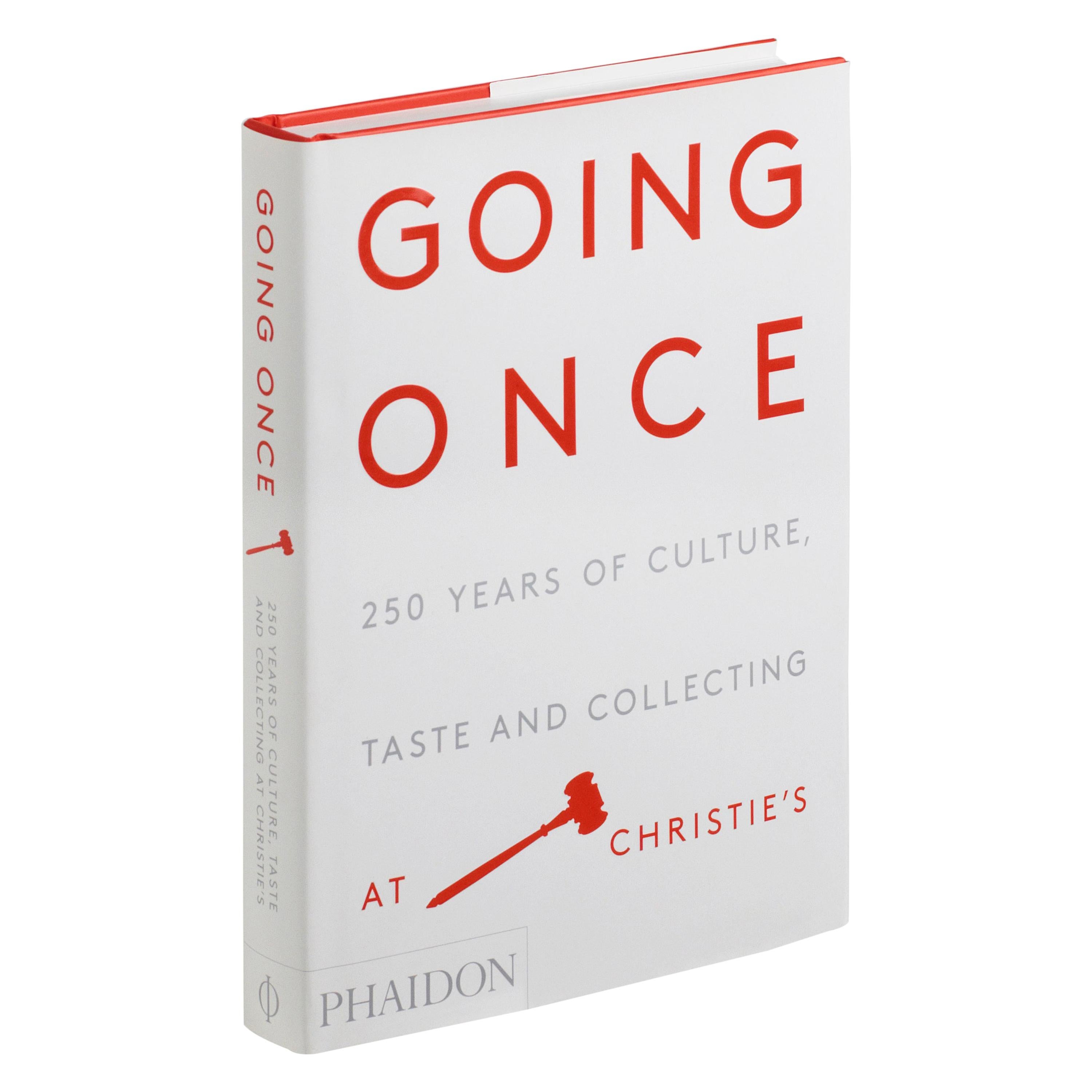 Going Once, 250 Years of Culture, Taste and Collecting at Christie’s For Sale