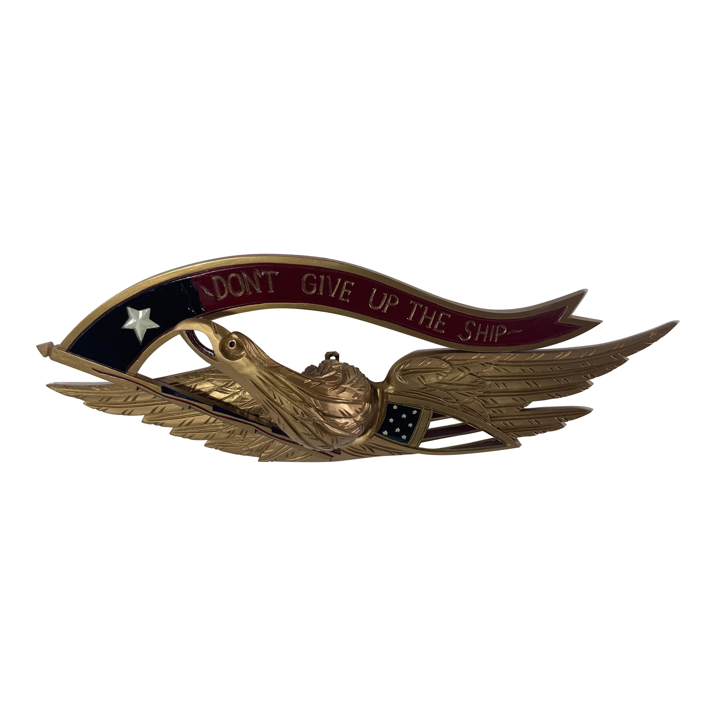 Gold Carved Eagle, Don't Give Up the Ship