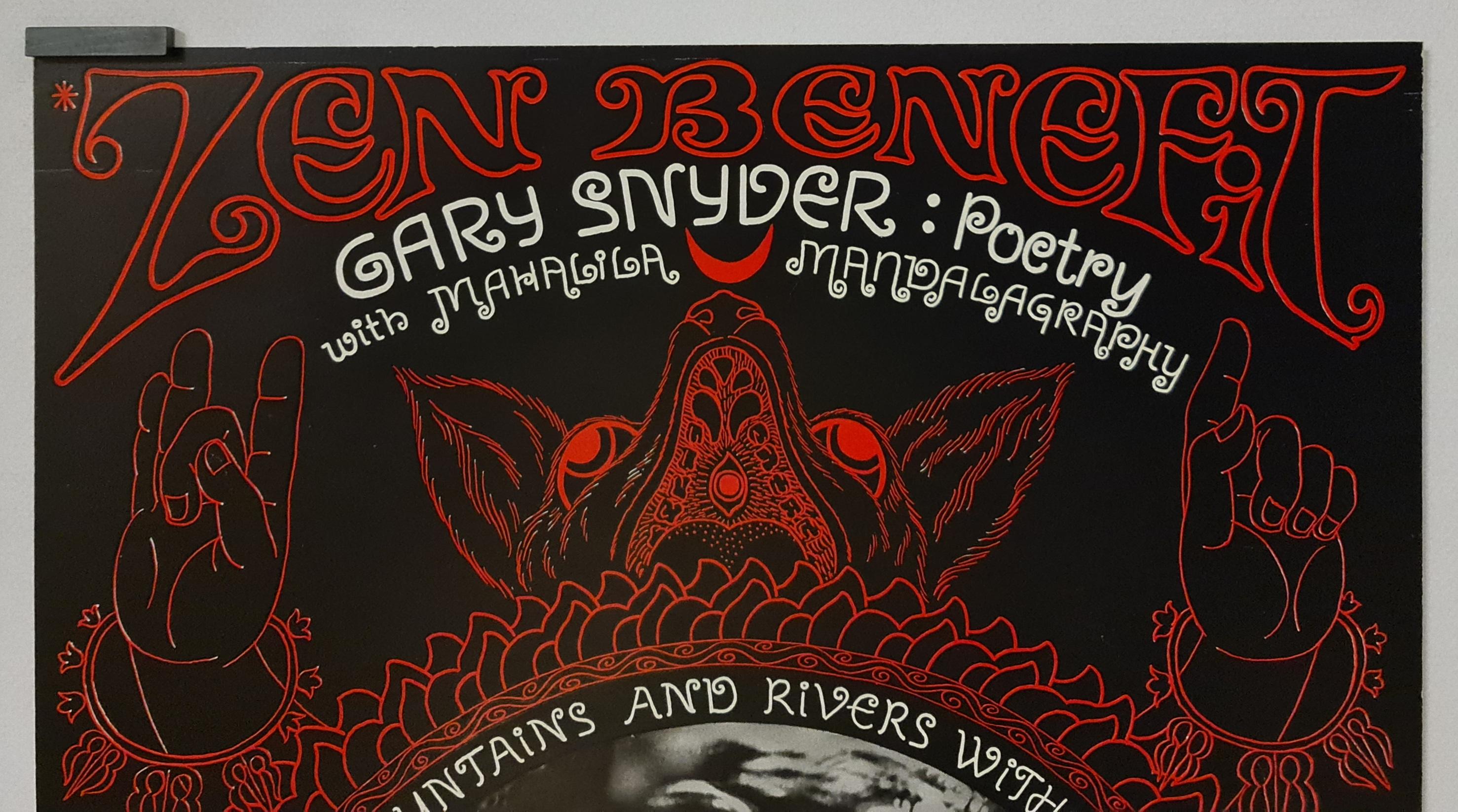 A striking design by Gompers Saijo. The benefit for the Zen Mountain Center was held at the Fillmore Auditorium in San Francisco on Wednesday, March 15, 1967, and included poetry by Gary Snyder and mandalagraphy by Mahalila.
Poster promoting a