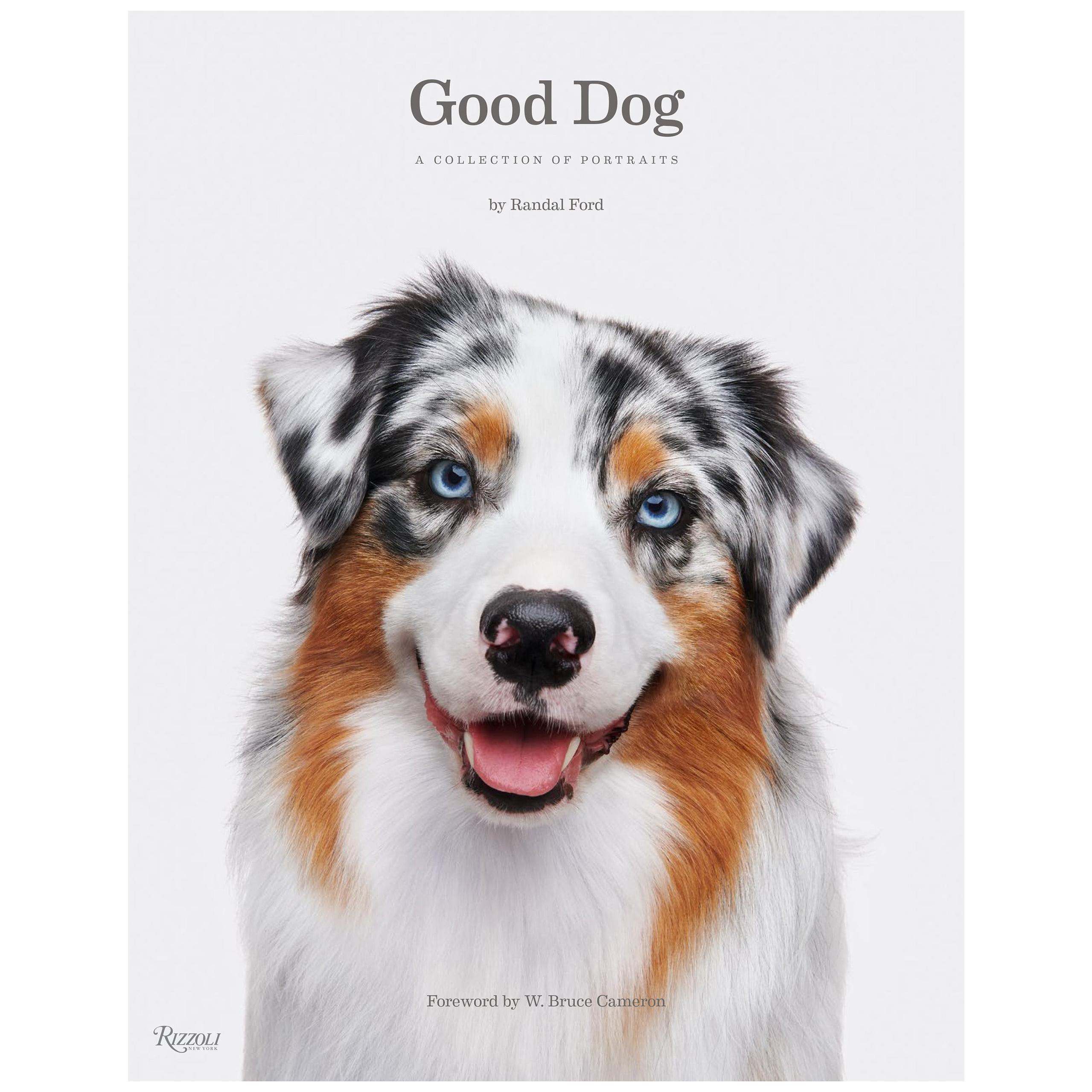 Good Dog: A Collection of Portraits For Sale