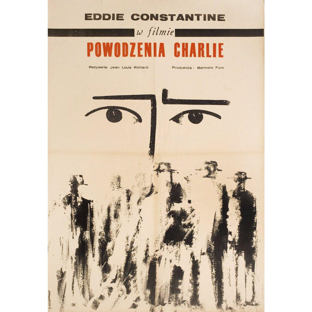 Original 1966 polnisches A1-Plakat von Jacek Neugebauer für den Film 'Good Luck, Charlie' (Bonne Chance, Charlie) von 1962 unter der Regie von Jean-Louis Richard mit Eddie Constantine / Albert Prejean / Carla Marlier / Robert Moor. Sehr guter bis