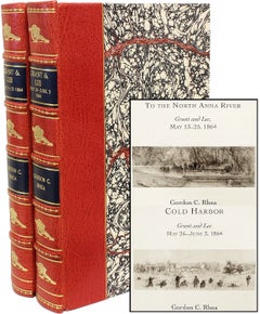 Gordon C. RHEA. To The North Anna River & Cold Harbor. Grant and Lee. 1ST ED