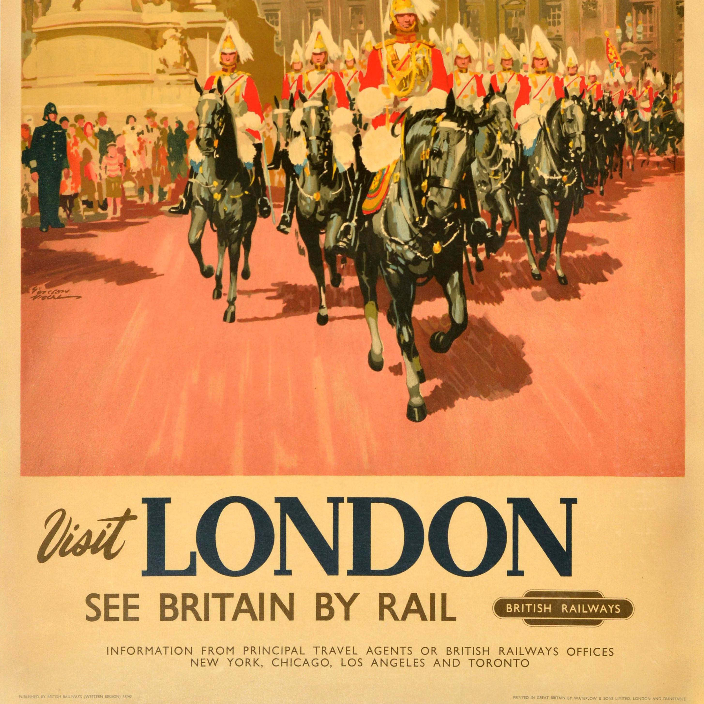 Original vintage British Railways travel poster - Visit London See Britain by Rail - featuring colourful artwork by Gordon Nicoll (1888-1959) depicting a procession of Horse Guards riding towards the viewer from Buckingham Palace flying the Royal