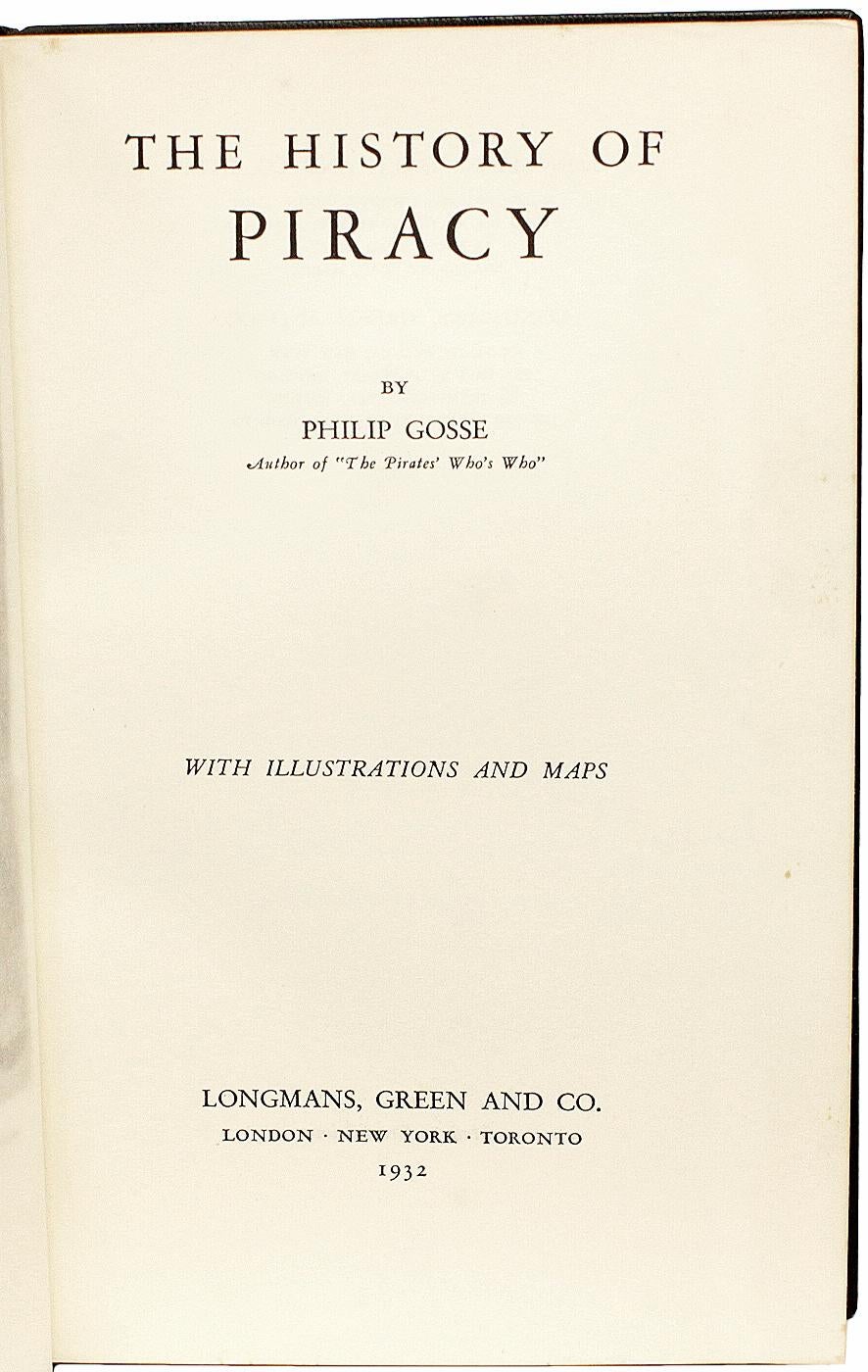 British GOSSE, Phillip. The History Of Piracy. FIRST EDITION - 1932 - IN A FINE BINDING For Sale