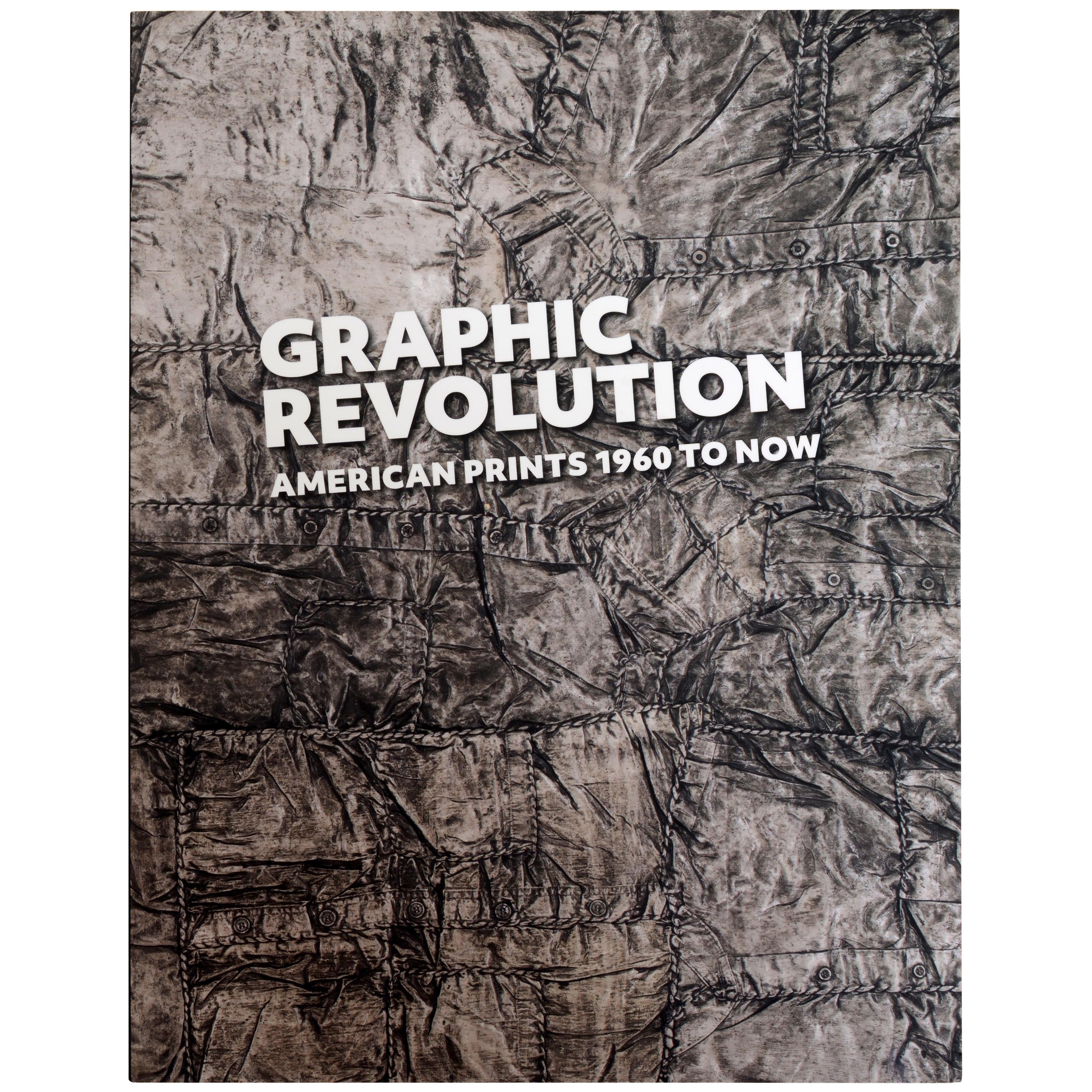 Graphic Revolution American Prints 1960 to Now by Elizabeth Wyckoff, 1st Ed For Sale