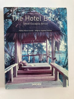 Great Escapes Africa, the Hotel Book Tashen
