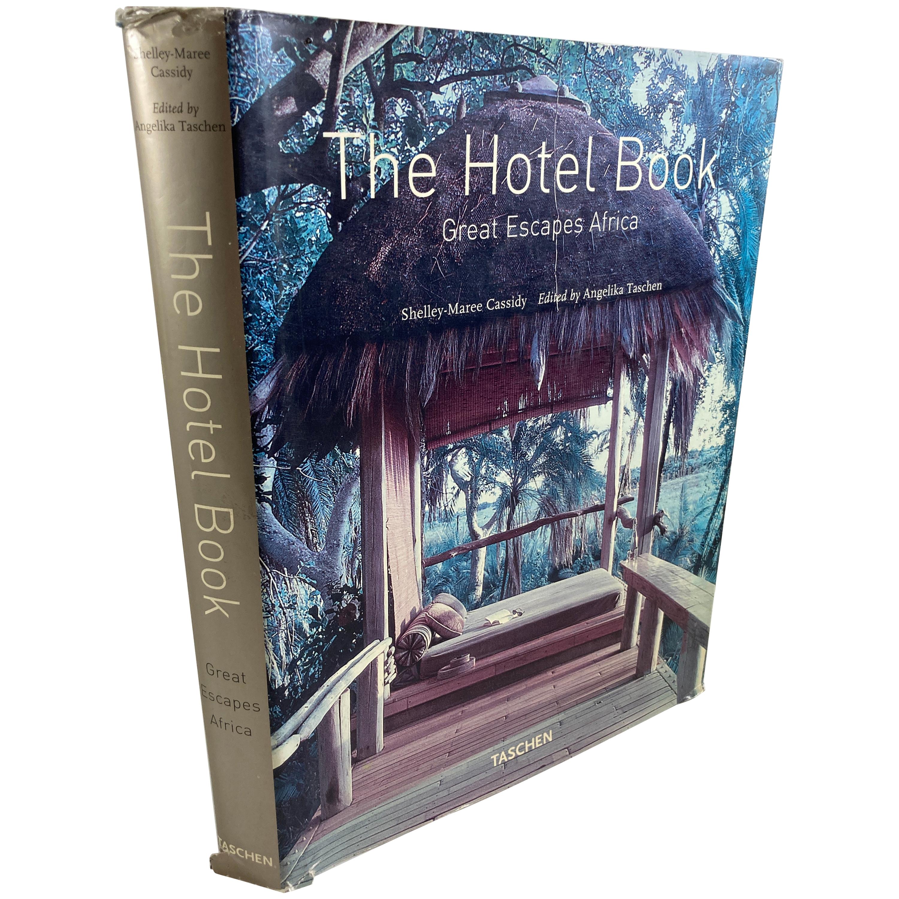Great Escapes Africa, the Hotel Book Tashen