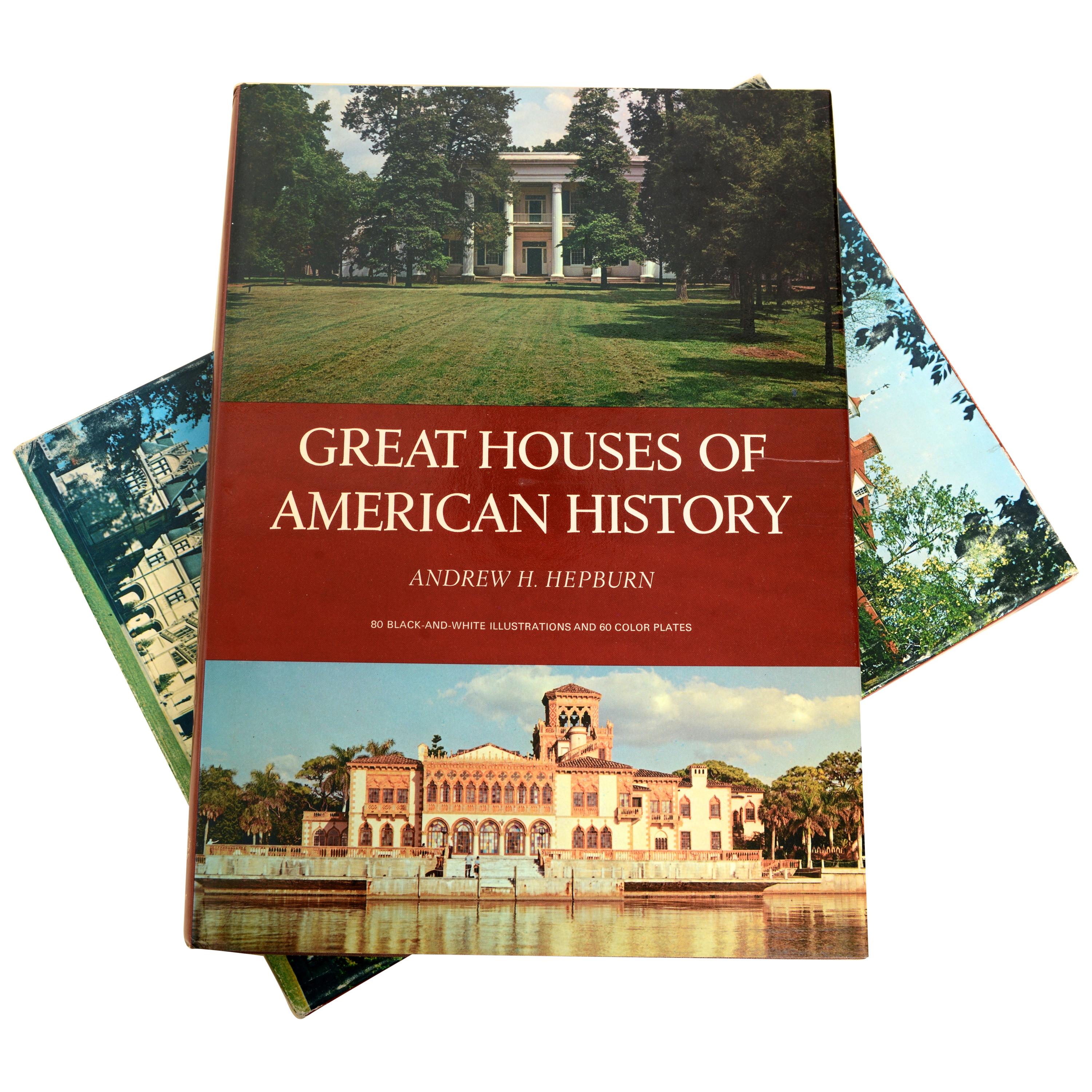 Great Houses of American History by Andrew H. Hepburn, Stated 1st Edition
