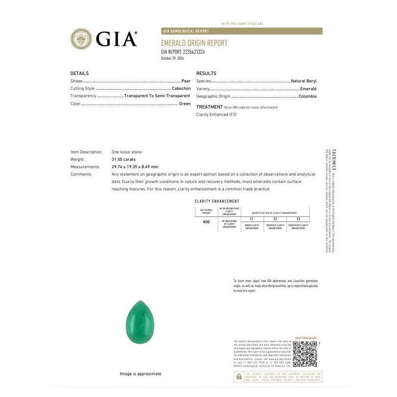 One Loose Emerald Pear Shape 

Weight: 31.55 Carats
29.74 x 19.35 x 8.49mm

Cutting Style: Cabochon
Color: Green 
Geo: Colombia
Species: Natural Beryl 
