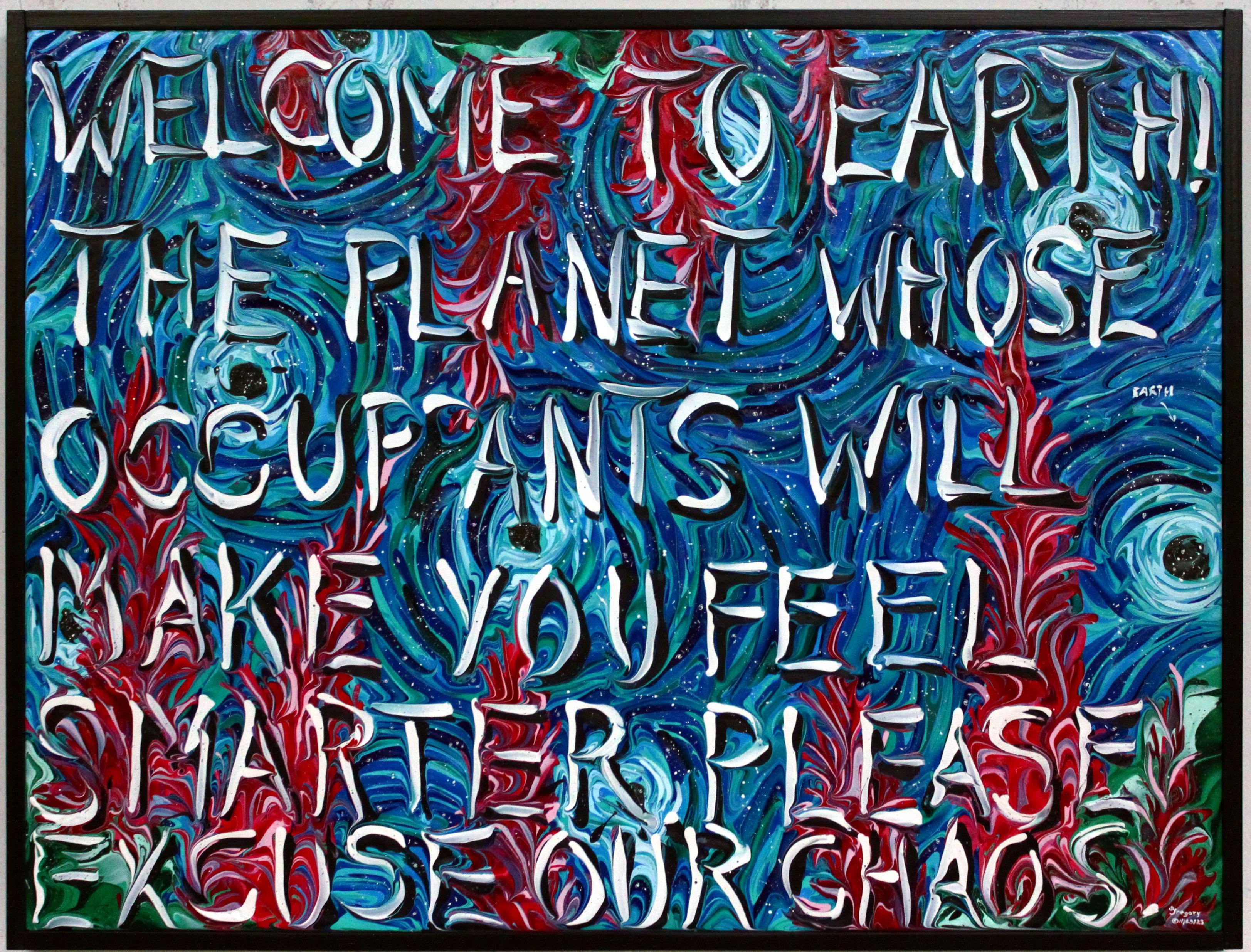 Gregory Horndeski Abstract Painting - Welcome to Earth