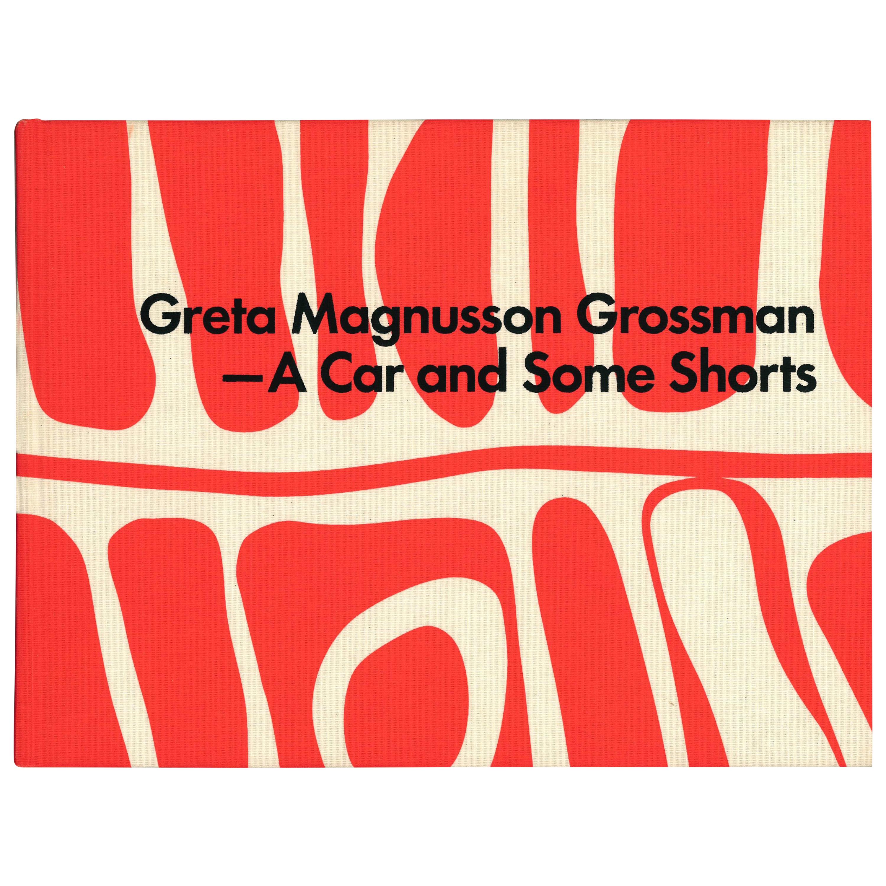 Greta Magnusson Grossman: A Car and Some Shorts (Book)