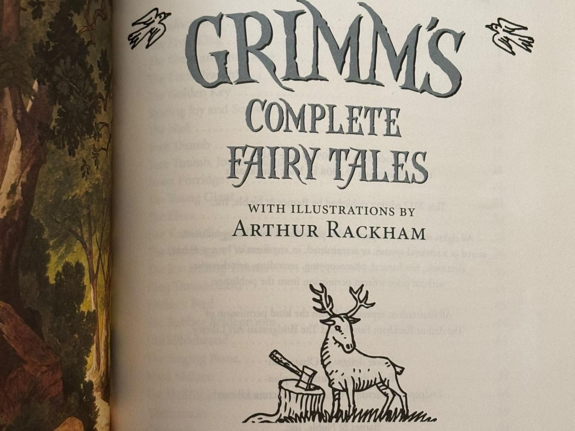 Grimm's Complete Fairy Tales with illustrations by Arthur Rackham. Hardcover, leather bound book with all gilt edge, published in 2008 by Barnes & Noble, 721 pages.

