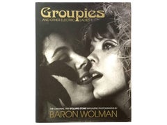 „Groupies and Other Electric Ladies“ – Baron Wolman – Signierte Erstausgabe, ACC, 2015