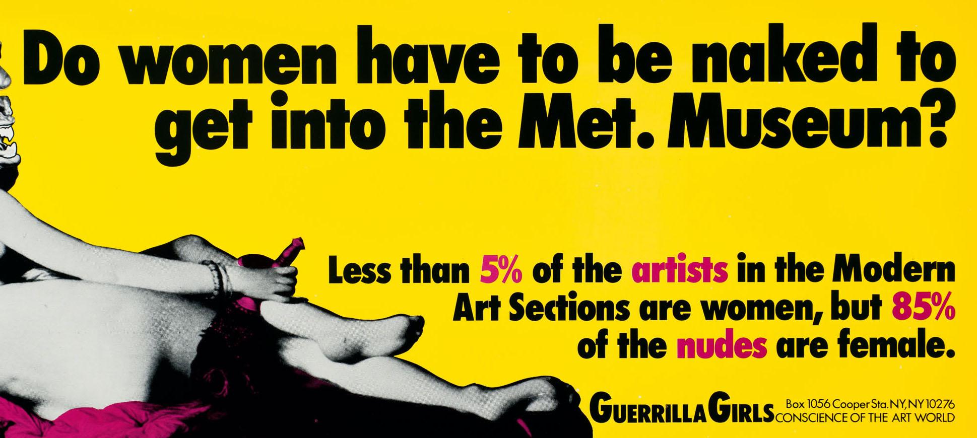 Guerrilla Girls Le donne devono essere nude per entrare al Met Museum? in vendita 2