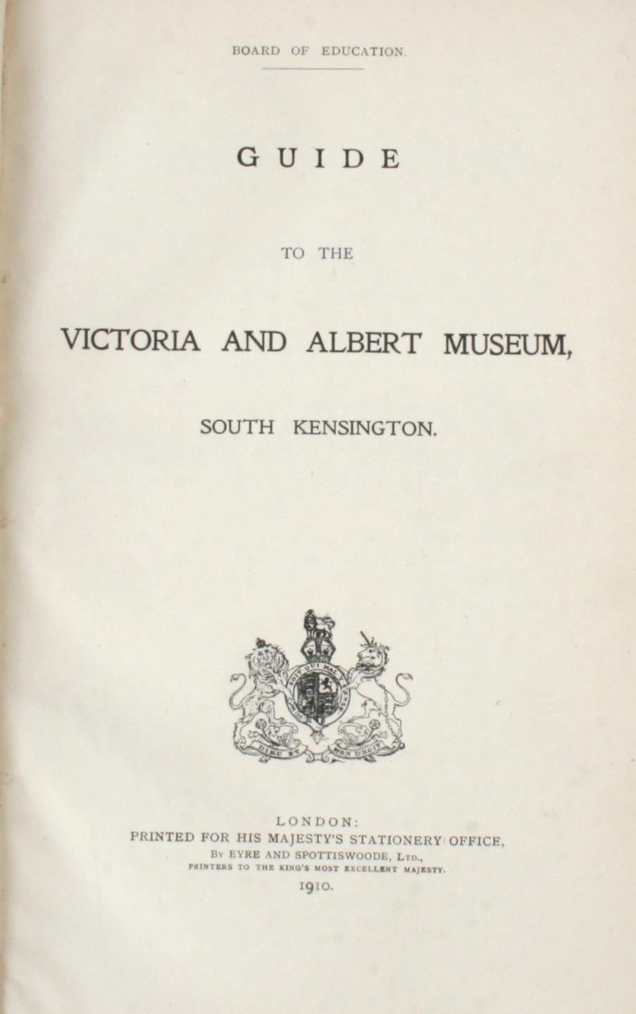 Guide to The Victoria and Albert Museum. London: His Majesty's Stationery Office, 1910. Moroccan leather and green cloth hardcover with gilt lettering and no dust jacket as issued. 62 pp. An antique guide to the Victoria and Albert Museum in South