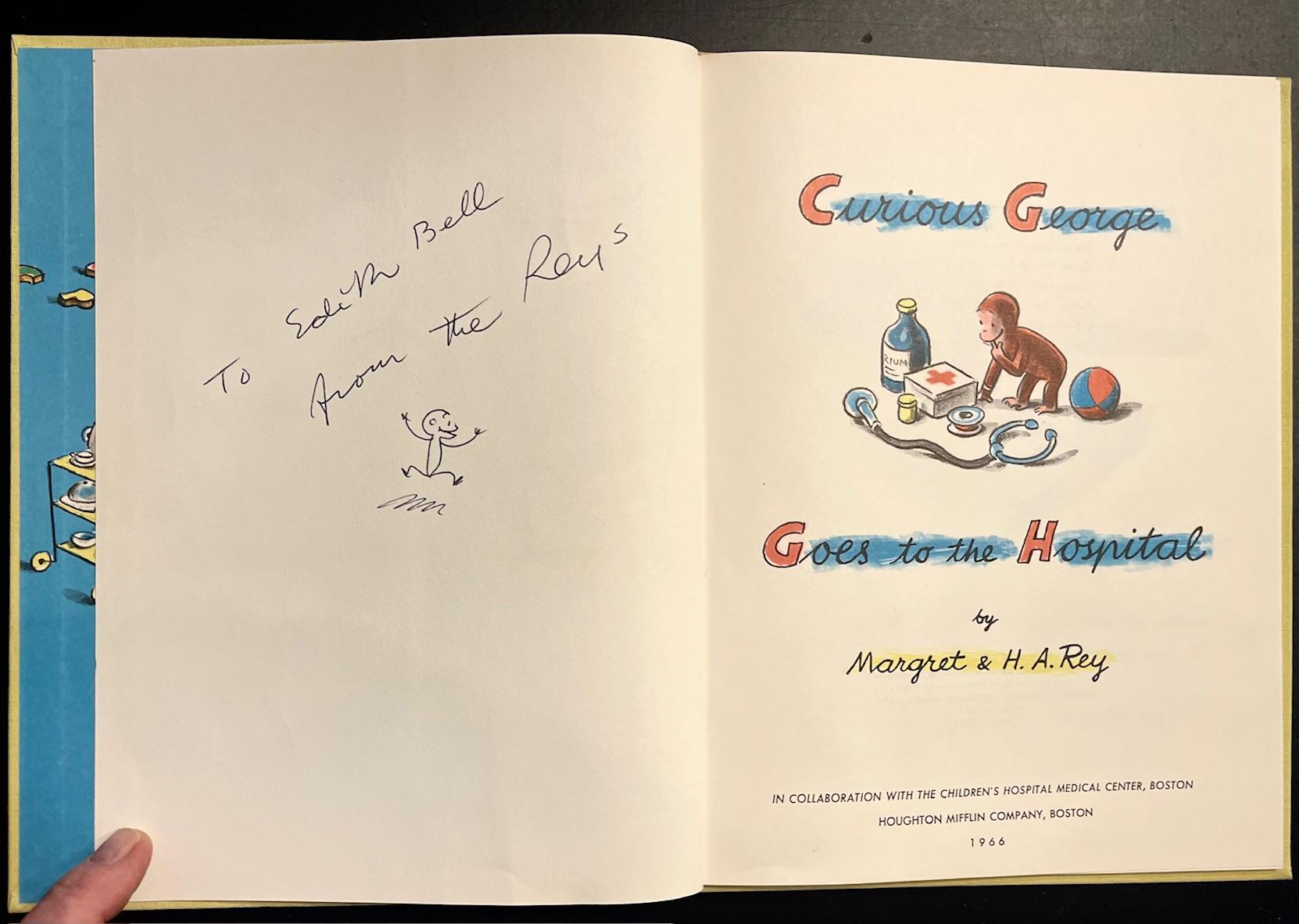 Rey, Margaret and H.A. CURIOUS GEORGE GOES TO THE HOSPITAL. Houghton Mifflin, Boston, 1966. 1st Printing stated. INSCRIBED in ink on the front free endpaper 