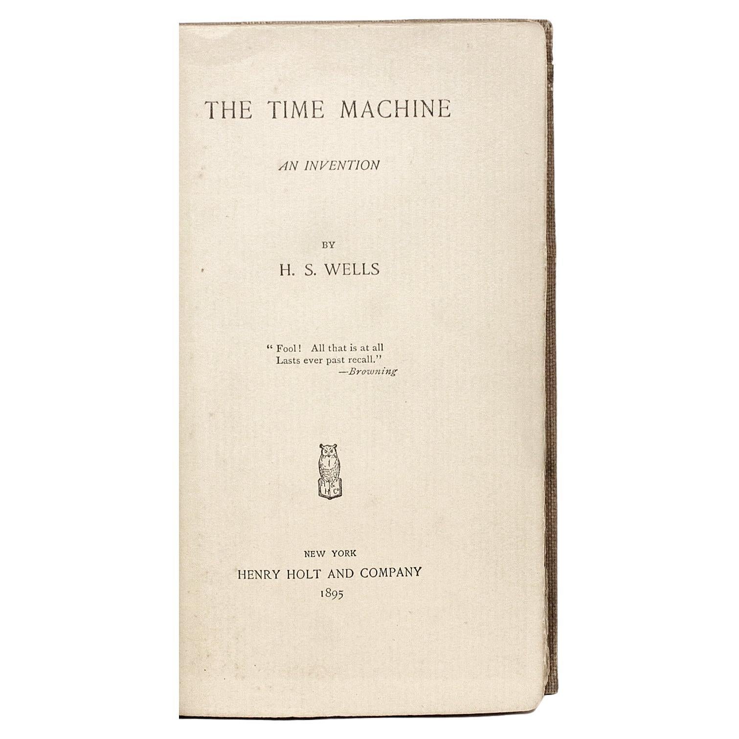 H. G. Wells, The Time Machine, First American Edition First Issue, 1895