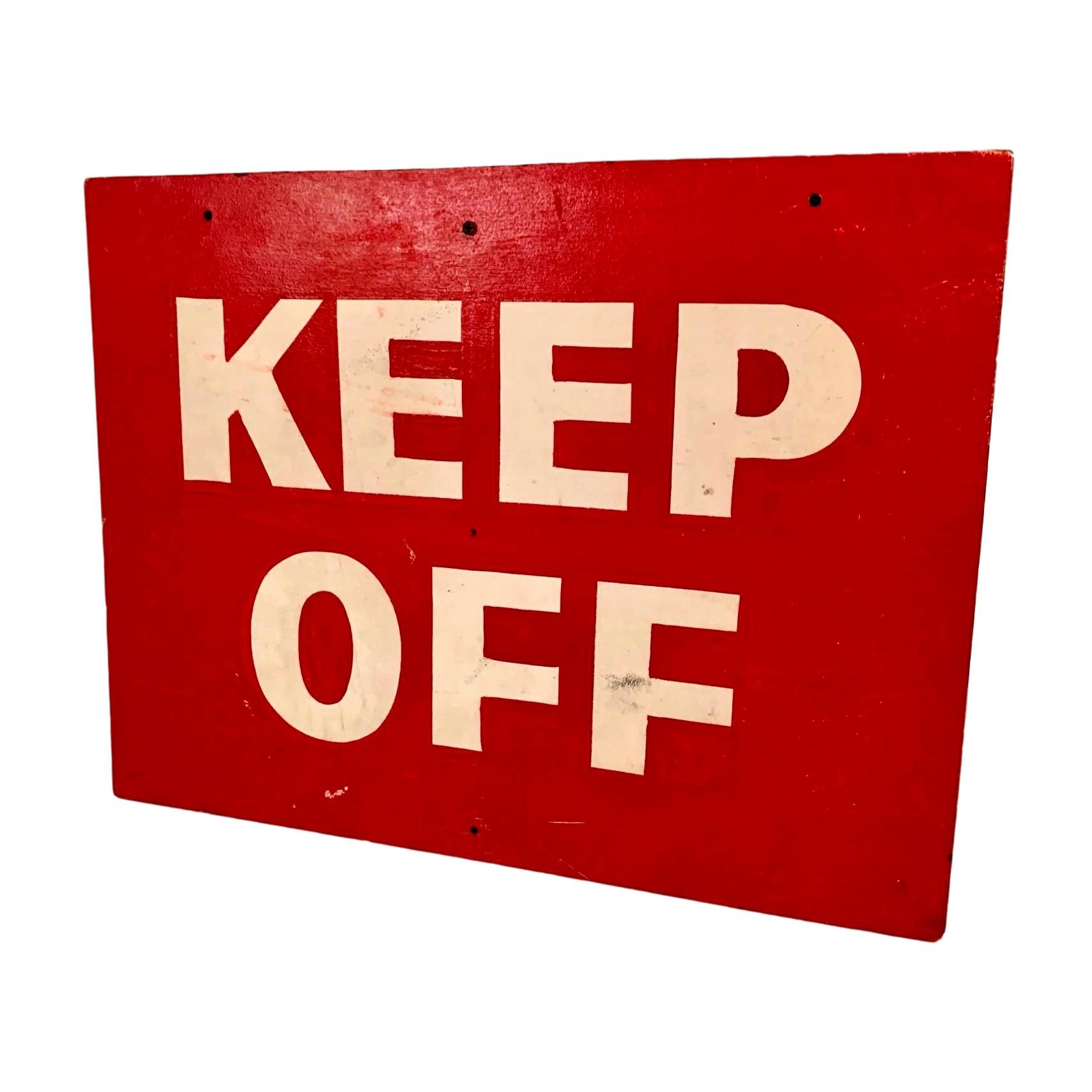 Hand Painted Keep Off Sign For Sale