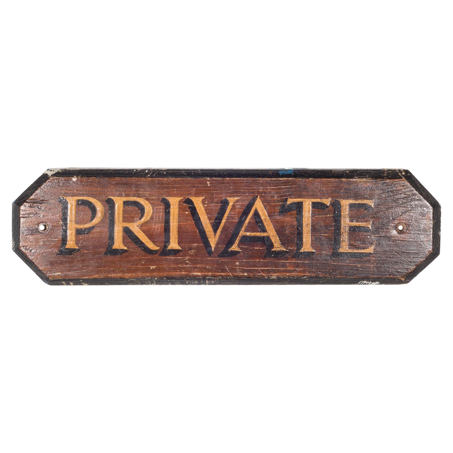 Hand Painted Wooden Private Sign, circa 1920