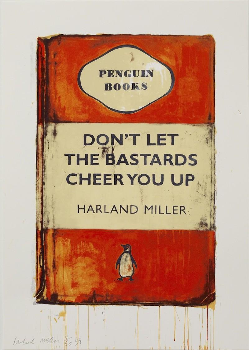 Harland Miller Interior Print - Don't Let The Bastards Cheer You Up