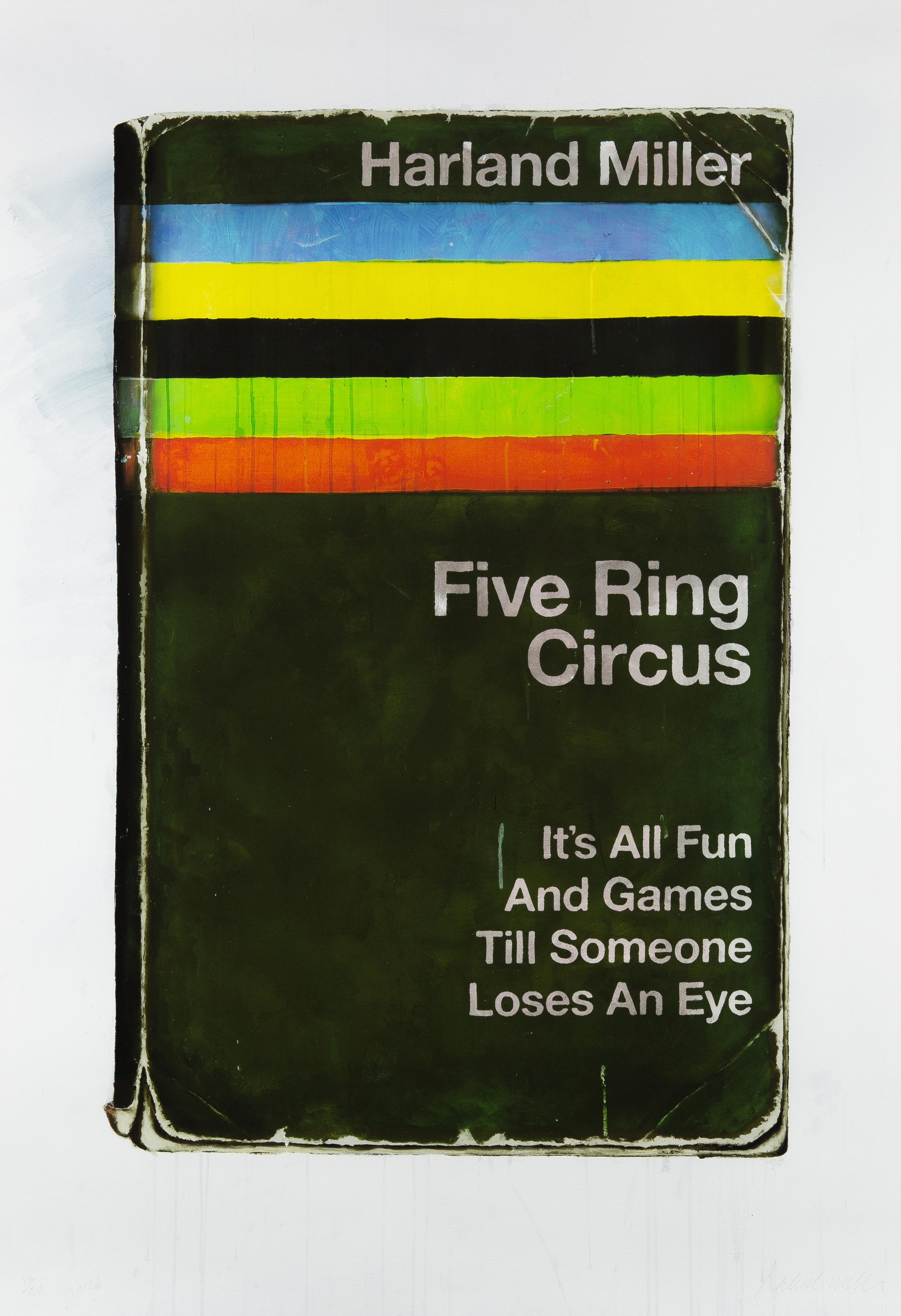 Five Ring Circus-It's All Fun and Games Till Someone Loses an Eye - Print by Harland Miller