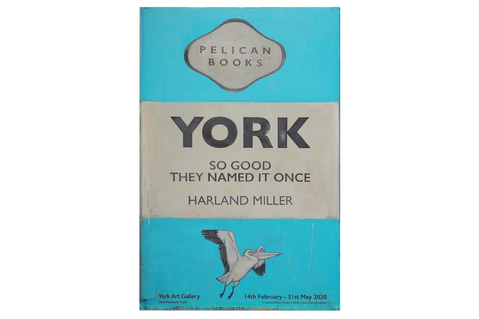Harland Miller Print - York So Good They Named It Once, Show poster 