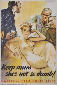 Keep Mum She's Not So Dumb - Careless Talk Costs Lives poster by Harold Forster