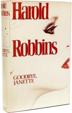 Harold ROBBINS. Goodbye, Janette. 1981 - FIRST EDITION - PRESENTATION COPY