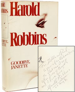 Harold ROBBINS. Goodbye, Janette. 1981 - FIRST EDITION - PRESENTATION COPY
