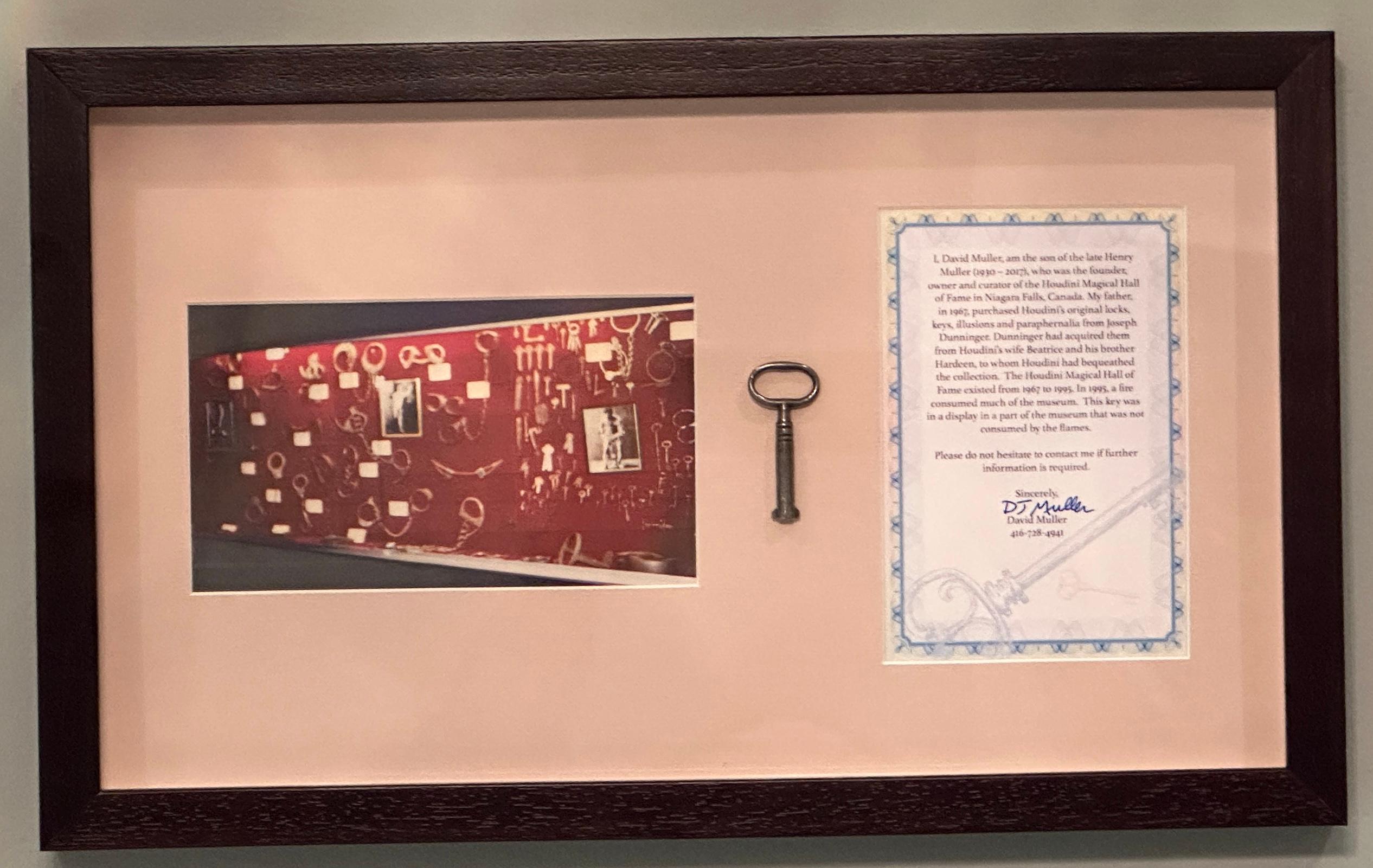 I, David Muller, am the son of the late Henry Muller (1930 – 2017), who was the founder, owner and curator of the Houdini Magical Hall of Fame in Niagara Falls, Canada. My father, in 1967, purchased Houdini’s original locks, keys, illusions and