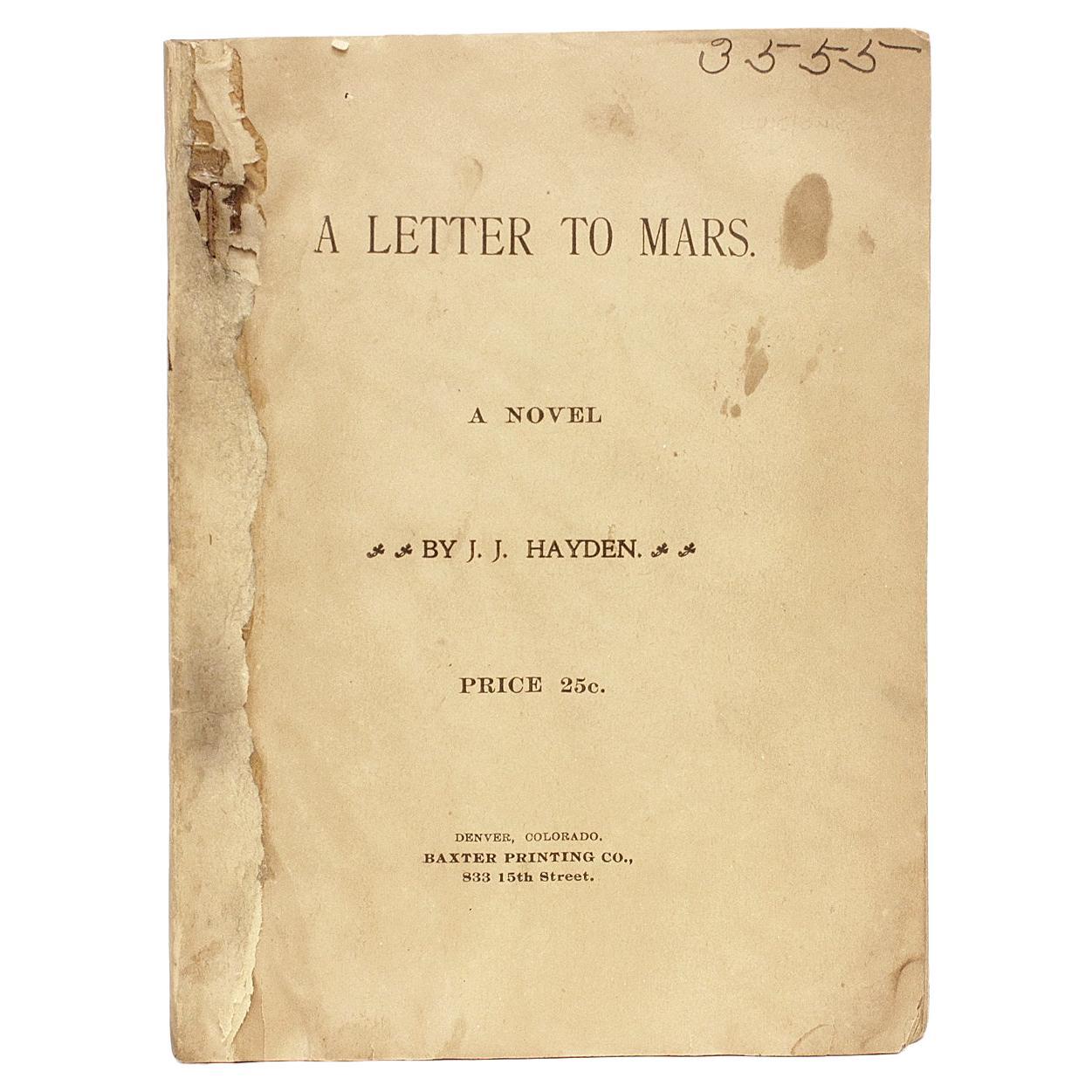 Hayden, J. J.. A Letter to Mars, First and Only Edition, Denver, 1892 For Sale