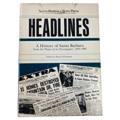 Used Headlines: a History of Santa Barbara from the Pages of Its Newspapers 1855-1982