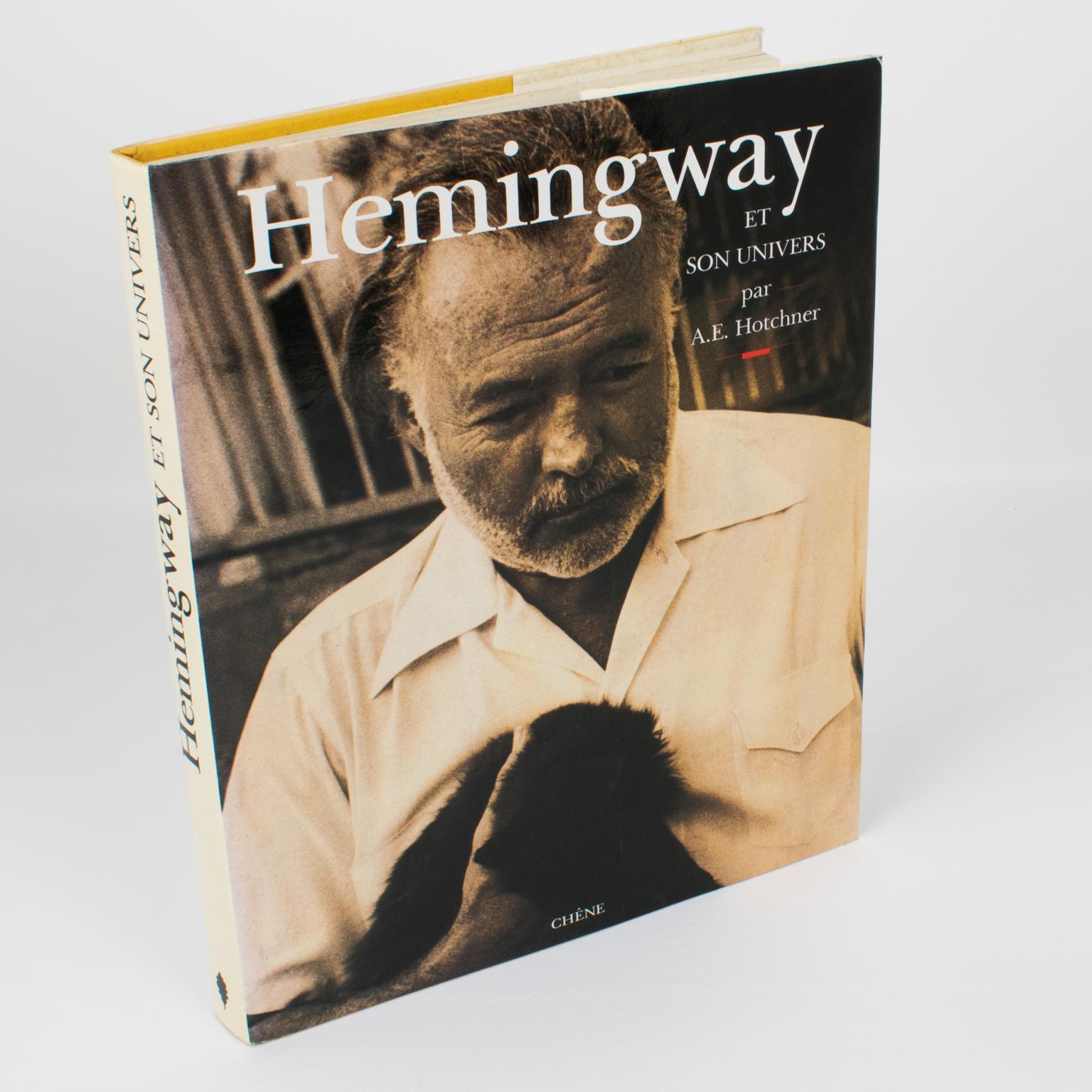 Hemingway et son Univers (Hemingway and His Universe), French book by A. E. Hotchner, original edition, 1990.
A great writer, a force of nature, and a man who faced death.
Illustrated biography, composed of personal memories of the author, a close