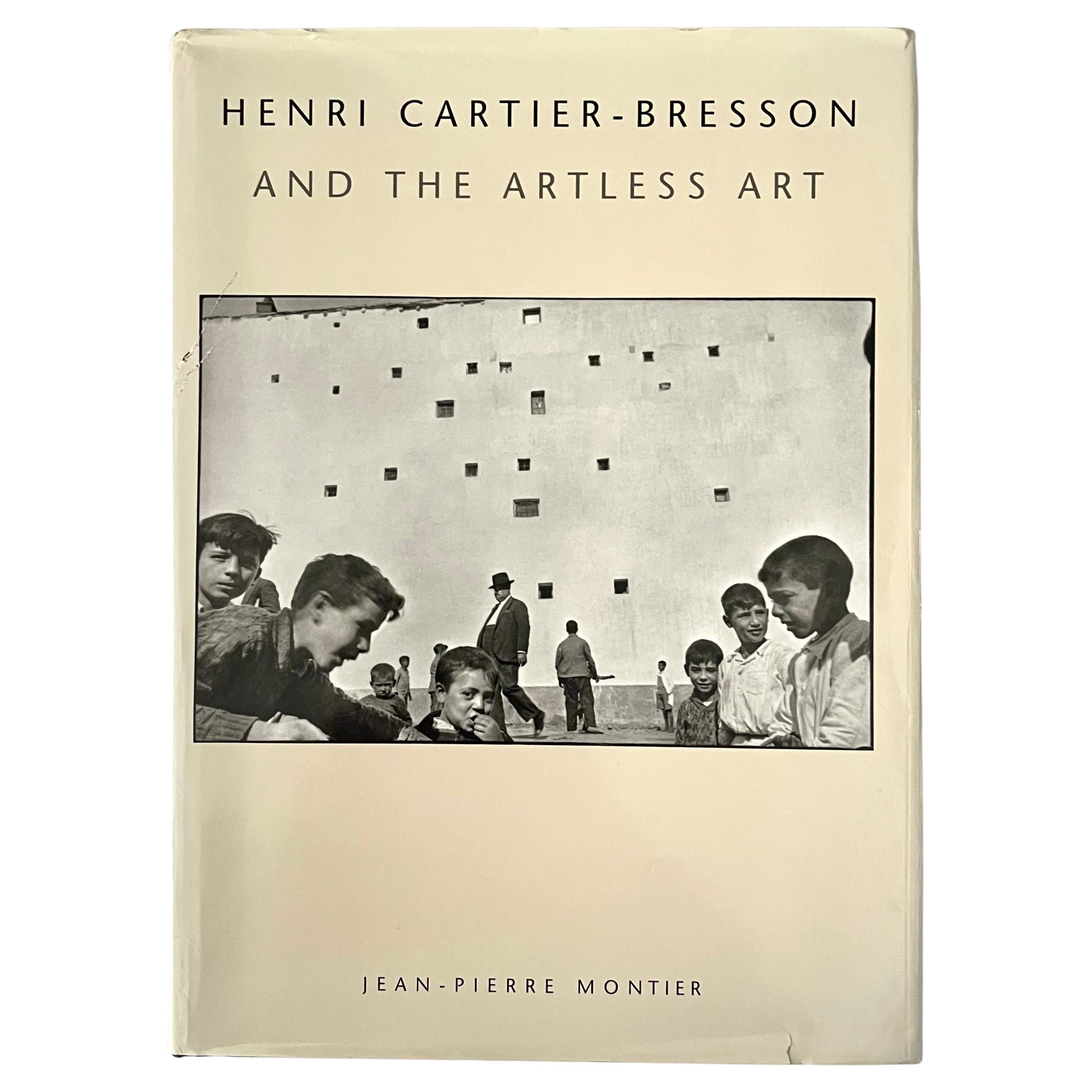 Henri Cartier Bresson and the Artless Art by Jean-Pierre Montier For Sale