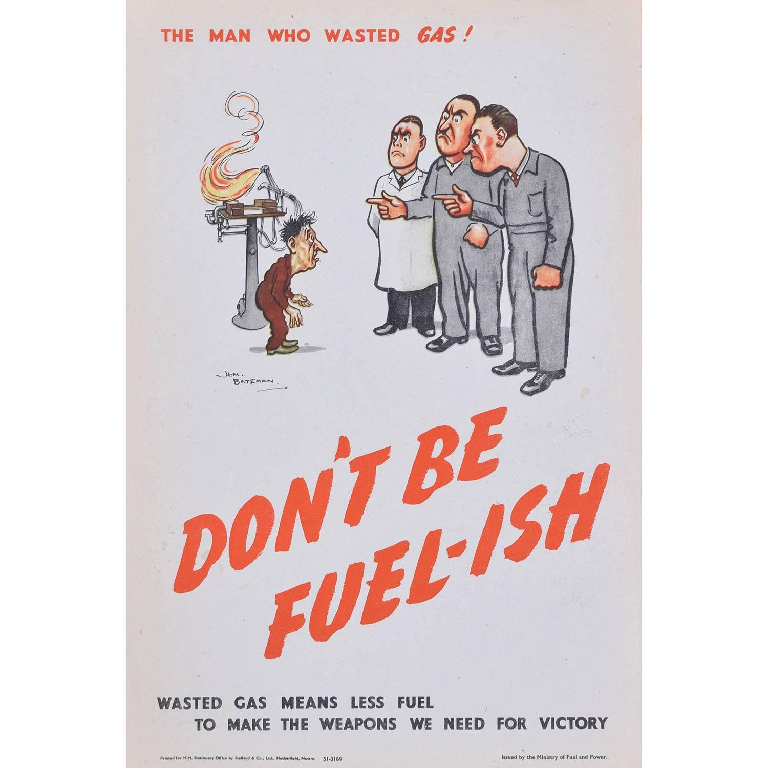 Henry Mayo Bateman Print – Don't be Fuel-ish Original-Vintage-Poster von HM Bateman WW2 Home Front