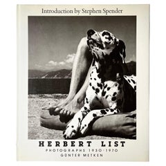 Herbert List Photographs 1930-1970 Introduction by Stephen Spender 1st ed. 1981