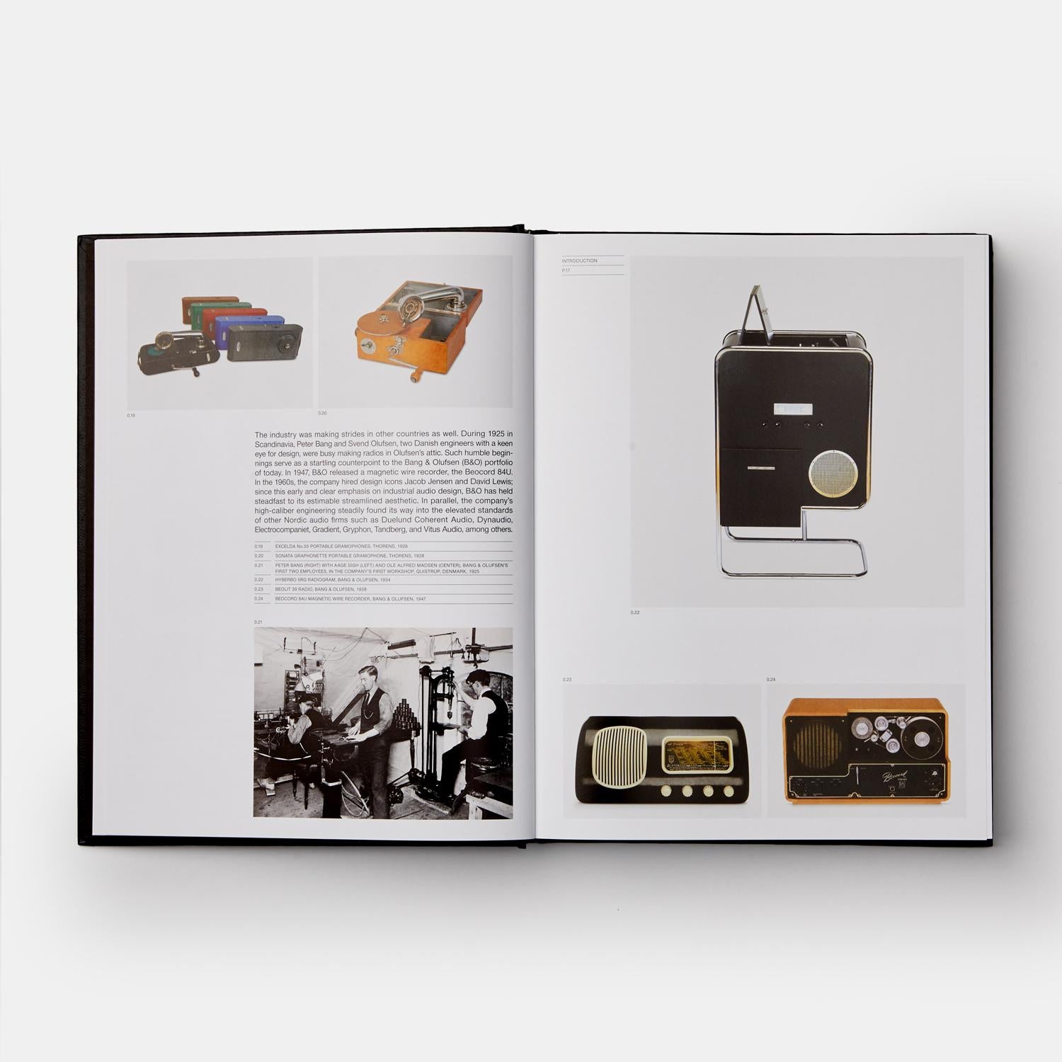 A beyond-cool look at the world of high-end audio design for passionate collectors, obsessive audiophiles, and design fans At a time when sales of vinyl records have hit a 25-year high, and analog technologies are providing the kind of extraordinary