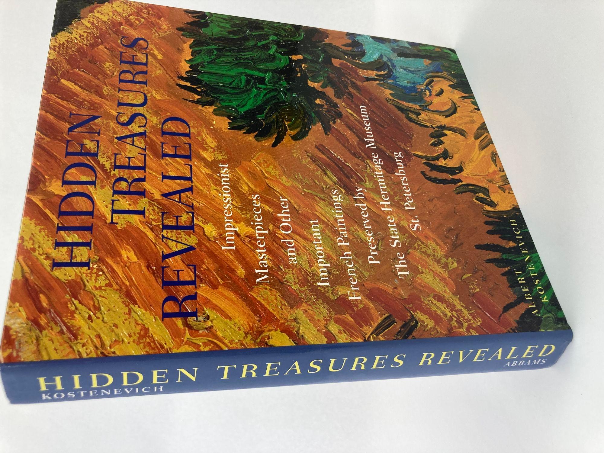 Hidden Treasures Revealed: Impressionist Masterpieces and Other Important French Paintings Preserved by the State Hermitage Museum, St. Petersburg.Hardcover – January 1, 1995 by Albert G. Kostenevich.Shows and describes French paintings that were